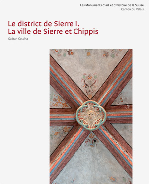 Cover «Les Monuments d’art et d’histoire du canton du Valais V. Le district de Sierre I. La ville de Sierre»