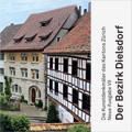 Prospekt «Die Kunstdenkmäler des Kantons Zürich, Neue Ausgabe VII. Der Bezirk Dielsdorf»
