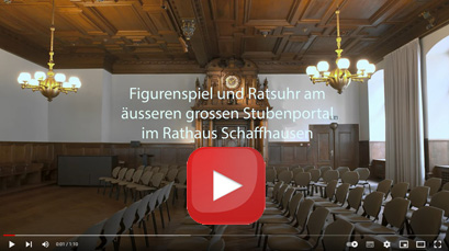 Figurenspiel und Ratsuhr am äusseren grossen Stubenportal im Rathaus Schaffhausen