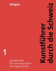 Kunstführer durch die Schweiz - Kanton Aargau