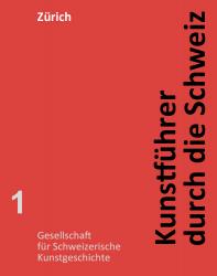 Kunstführer durch die Schweiz - Kanton Zürich