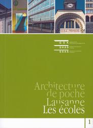 Architecture de poche : Lausanne – les écoles