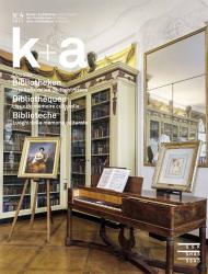 k+a 2013.4 : Bibliotheken | Bibliothèques | Biblioteche