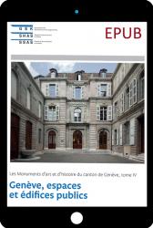 EPUB Genève IV. Genève, espaces et édifices publics