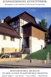 Historisches Museum in der alten Stadtmühle Murten