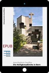 Cover «EPUB Die Heiligkreuzkirche in Bern»