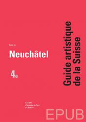 Guide artistique de la Suisse - Neuchâtel E-Pub