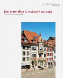 Cover «Die Kunstdenkmäler des Kantons Bern, Land IV. Der ehemalige Amtsbezirk Aarberg»