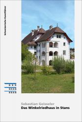 Cover «Das Winkelriedhaus in Stans»
