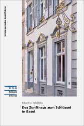 Cover «Das Zunfthaus zum Schlüssel in Basel»