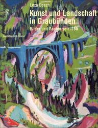Cover Kunst und Landschaft in Graubünden. Bilder und Bauten seit 1780