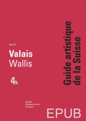 Guide artistique de la Suisse 4b - Valais E-Pub